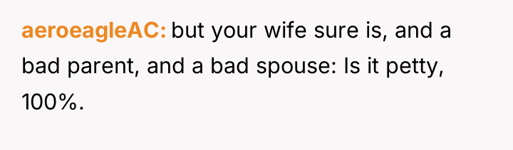aeroeagleAC but your wife sure is, and a bad parent,...