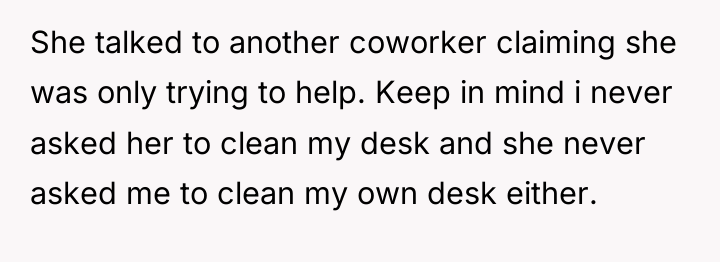 She talked to another coworker claiming she was only trying...