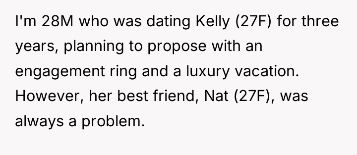 I'm 28M who was dating Kelly (27F) for three years,...