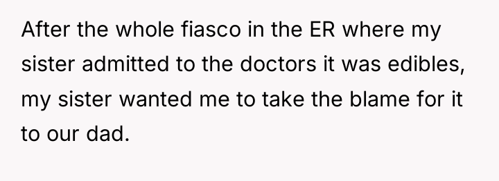 After the whole fiasco in the ER where my sister...