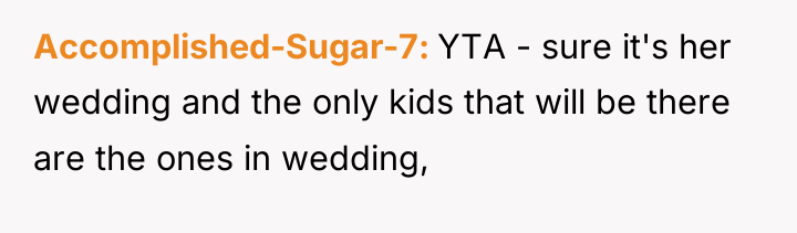 Accomplished-Sugar-7 YTA - sure it's her wedding and the only...