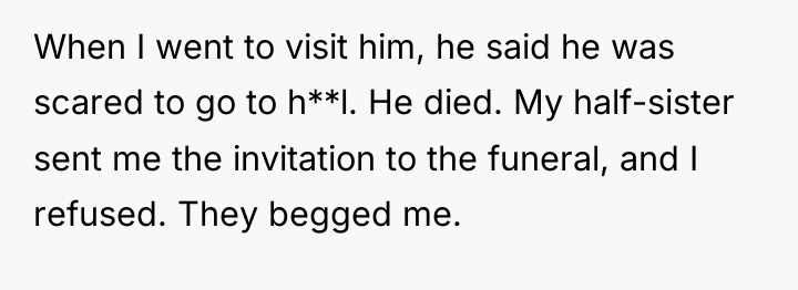 When I went to visit him, he said he was...