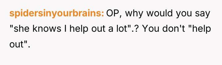 spidersinyourbrains OP, why would you say "she knows I help...