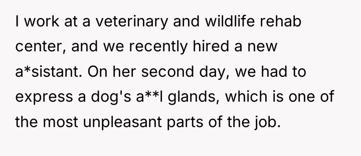 I work at a veterinary and wildlife rehab center, and...