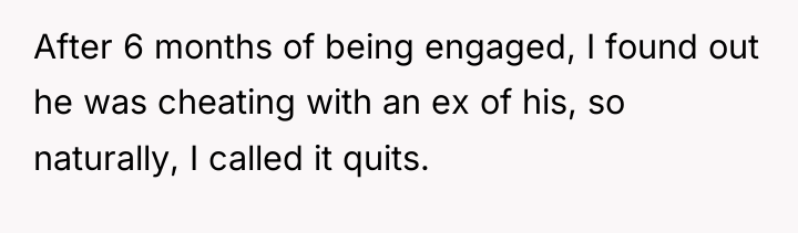 After 6 months of being engaged, I found out he...