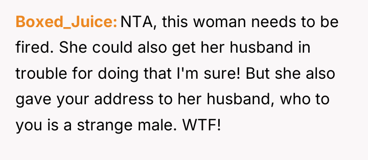 Boxed_Juice NTA, this woman needs to be fired. She could...