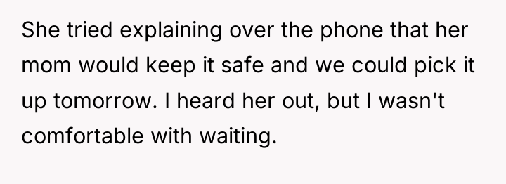 She tried explaining over the phone that her mom would...