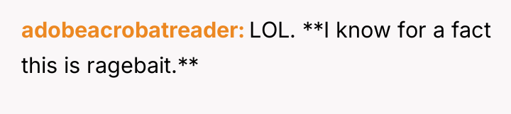 adobeacrobatreader LOL. **I know for a fact this is ragebait.**