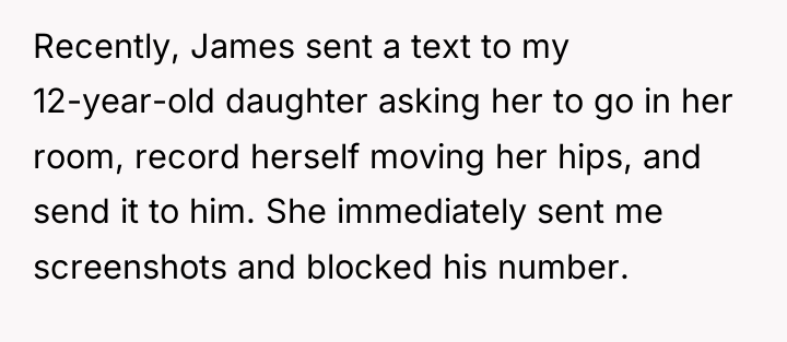 Recently, James sent a text to my 12-year-old daughter asking...
