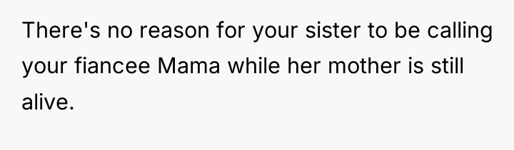 There's no reason for your sister to be calling your...