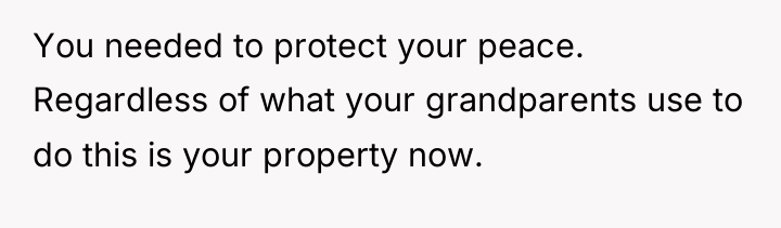 You needed to protect your peace. Regardless of what your...