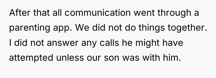 After that all communication went through a parenting app. We...
