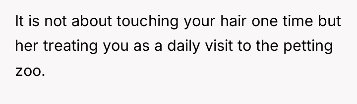 It is not about touching your hair one time but...