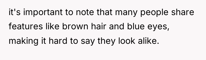 it's important to note that many people share features like...