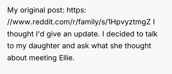 My original post: https: //www.reddit.com/r/family/s/1HpvyztmgZ I thought I'd give an...
