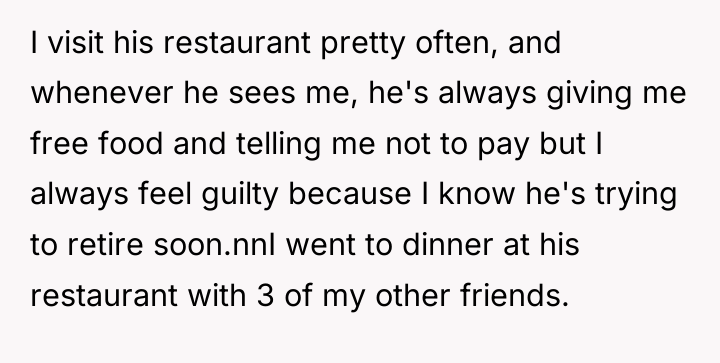 I visit his restaurant pretty often, and whenever he sees...