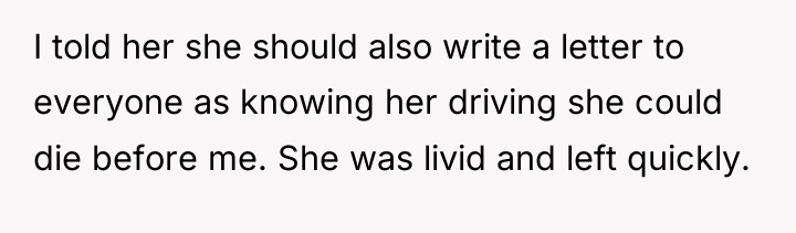 I told her she should also write a letter to...