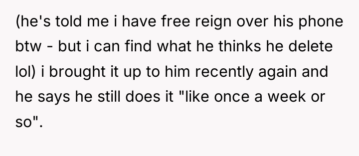 (he's told me i have free reign over his phone...