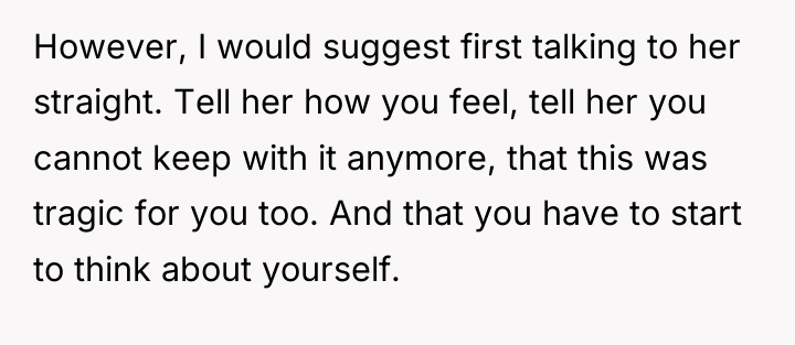However, I would suggest first talking to her straight. Tell...