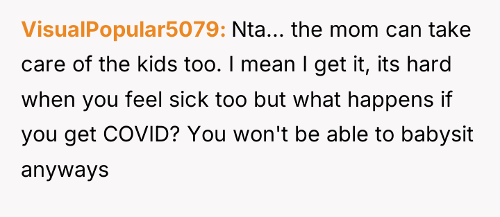 VisualPopular5079 Nta... the mom can take care of the kids...