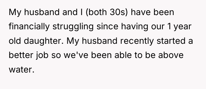 My husband and I (both 30s) have been financially struggling...