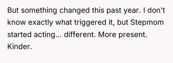 But something changed this past year. I don't know exactly...