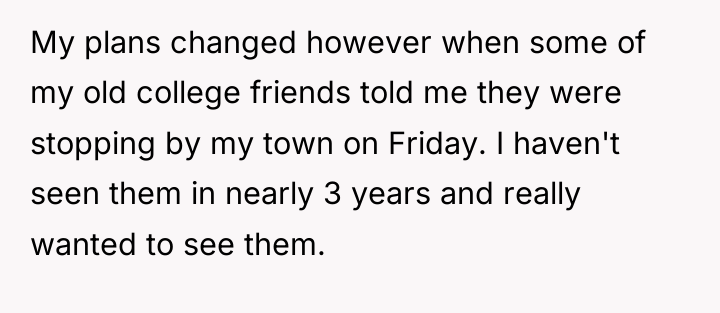 My plans changed however when some of my old college...