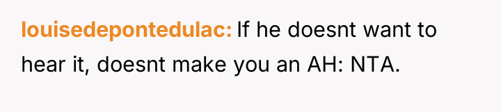 louisedepontedulac If he doesnt want to hear it, doesnt make...
