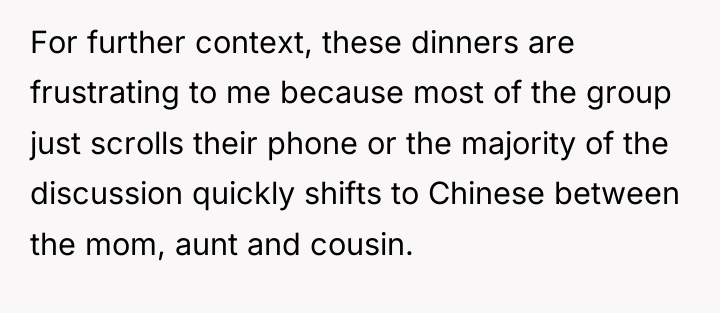 For further context, these dinners are frustrating to me because...