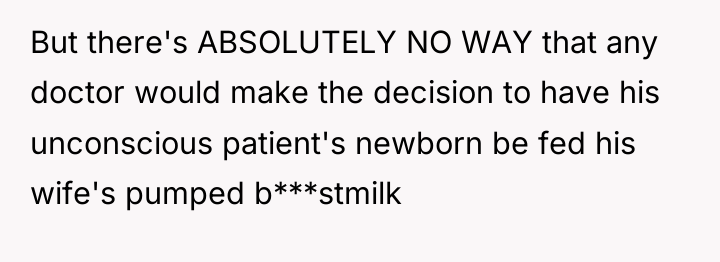 But there's ABSOLUTELY NO WAY that any doctor would make...