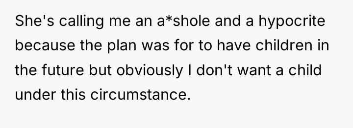 She's calling me an a*shole and a hypocrite because the...