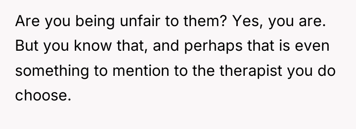 Are you being unfair to them? Yes, you are. But...