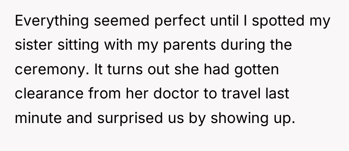 Everything seemed perfect until I spotted my sister sitting with...