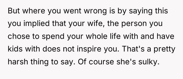 But where you went wrong is by saying this you...