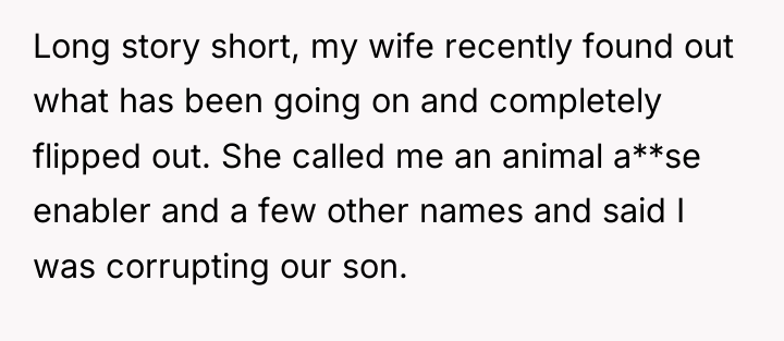 Long story short, my wife recently found out what has...