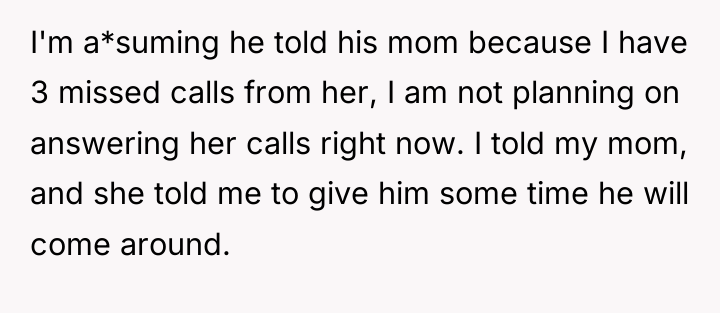 I'm a*suming he told his mom because I have 3...