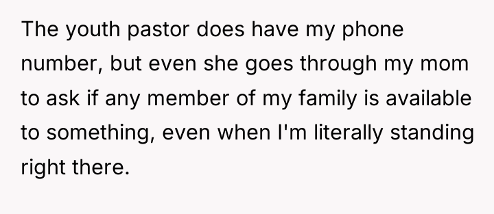 The youth pastor does have my phone number, but even...