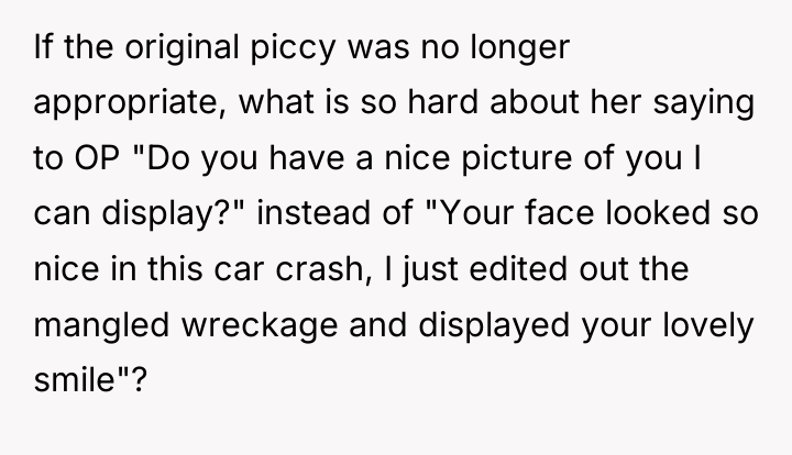 If the original piccy was no longer appropriate, what is...