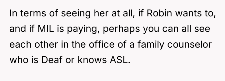 In terms of seeing her at all, if Robin wants...