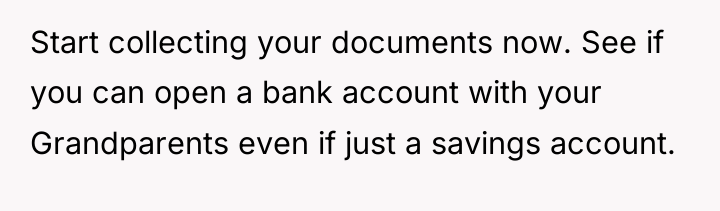 Start collecting your documents now. See if you can open...