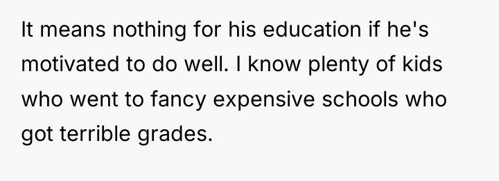 It means nothing for his education if he's motivated to...