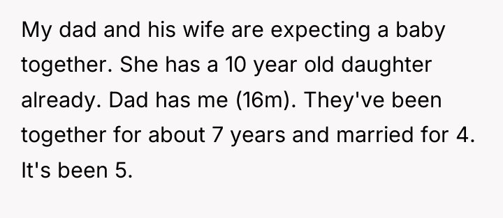 My dad and his wife are expecting a baby together....