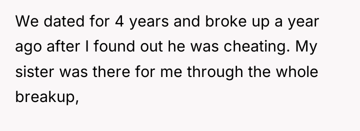 We dated for 4 years and broke up a year...