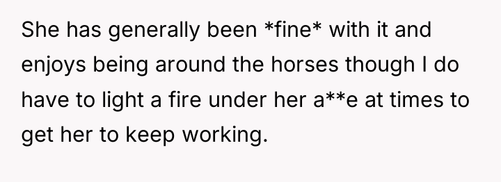 She has generally been *fine* with it and enjoys being...