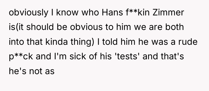 obviously I know who Hans f**kin Zimmer is(it should be...