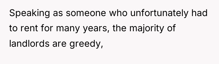 Speaking as someone who unfortunately had to rent for many...