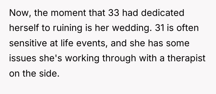 Now, the moment that 33 had dedicated herself to ruining...