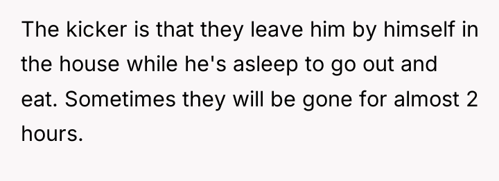 The kicker is that they leave him by himself in...