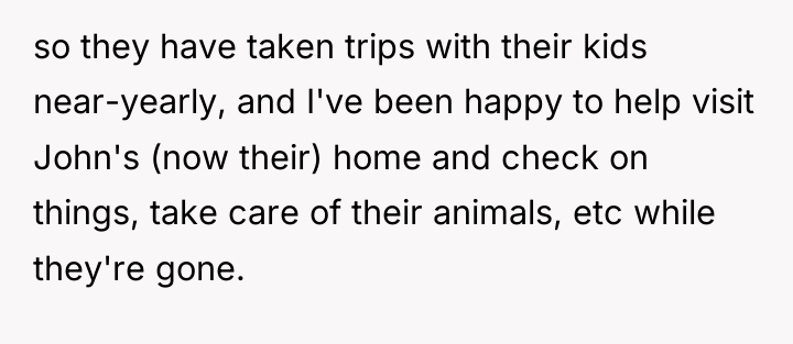 so they have taken trips with their kids near-yearly, and...