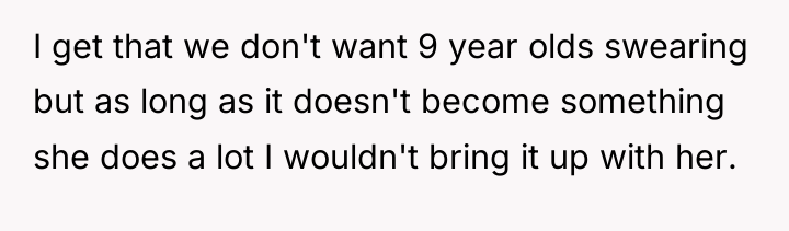 I get that we don't want 9 year olds swearing...